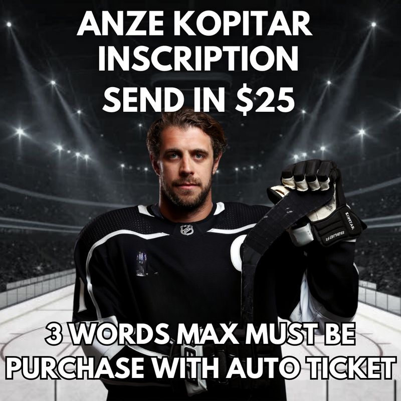 ANZE KOPITAR PRIVATE SIGNING INSCRIPTION ADD ON